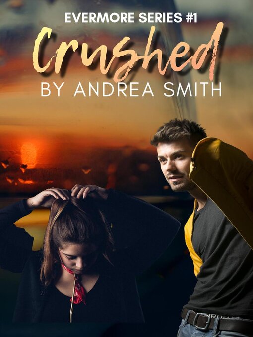 Title details for Crushed by Andrea Smith - Available